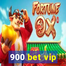 900 bet vip